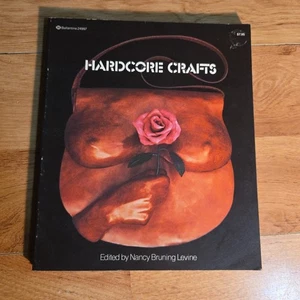Hardcore Crafts by Nancy Levine 1976 Vintage Erotic Art Craft Ceramics Feminist - Picture 1 of 8