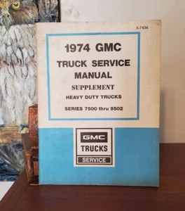 1974 GMC Truck Service Manual Supplement Series 7500 thru 9502  X-7434 - Foto 1 di 4