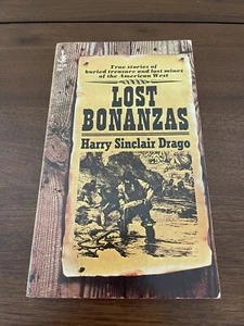 Lost Bonanzas by Harry Sinclair Drago Pocket 1967 True Buried Treasure Mines PB - Picture 1 of 7