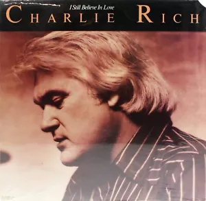 CHARLIE RICH I Still Believe In Love NEW 1978 LP Country Vinyl Record UA-876 - Picture 1 of 2