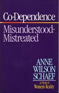 ANNE WILSON SCHAEF Co-Dependence: Midunderstood-Mistreated 1986 SC Book - Picture 1 of 1