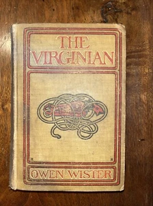 The Virginian A Horseman of the Plains By Owen Wister 6th Printing July 1902 - Picture 1 of 8