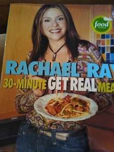 Rachel Ray 30-Minute GET REAL Meals. Softcover, 2005. Brand New. First Edition. - Picture 1 of 8