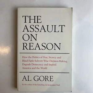 The Assault on Reason by Al Gore 2007 Politics Of Fear Large TPB Bloomsbury - Picture 1 of 8