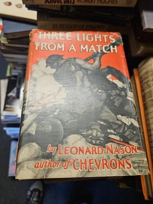 Three Lights From a Match Leonard Nason 1927 First Ed HCDJ WWI Soldiers Book - Image 1 of 4