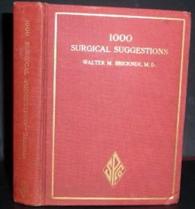 1911 Surgical Suggestions, Scarce Medicine, Surgery Walter M. Brickner - Picture 1 of 1