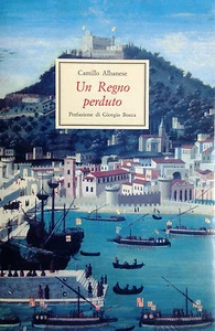(Napoli) UN REGNO PERDUTO Di C. Albanese Fiorentino 1990 - Imagen 1 de 1