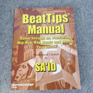 BeatTips Manual Insight On Producing HIP HOP-RAP Beats Music 3rd Ed Sa'id VGC - Foto 1 di 12