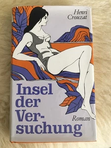 Insel der Versuchung, ein Roman von Crouzat - Bild 1 von 1