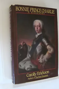 Bonnie Prince Charlie : A Biography by Carolly Erickson (1989, 1st ed Hardcover) - Imagen 1 de 1