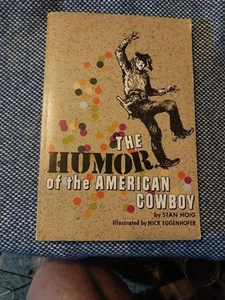 The Humor of the American Cowboy by Stanley Hoig 1958 6th Printing Bison Book - Bild 1 von 3