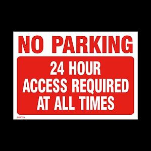 No Parking 24 Hour Access Sign, Sticker, Metal - All Sizes & Materials (MISC29)