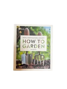 RHS How to Garden Neuauflage Eine praktische Einführung in die Gartenarbeit von DK Hard B - Bild 1 von 3