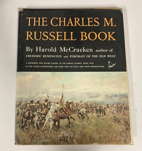 The Charles M. Russell Book: The Life and Work of the Cowboy Artist - Picture 1 of 12