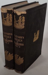 Annals of Philadelphia & Pennsylvania In Olden Time - 2 Volumes HC John Watson - Picture 1 of 8