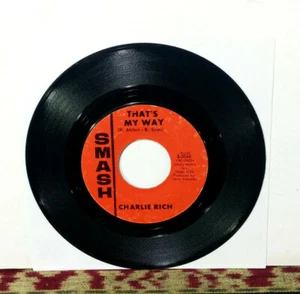 Charlie Rich, That's My Way, 7" 1966 Rhythm & Blues Smash records Single, VG- - Picture 1 of 2
