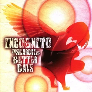 Incognito - In Search Of Better Days | CD - Bild 1 von 1