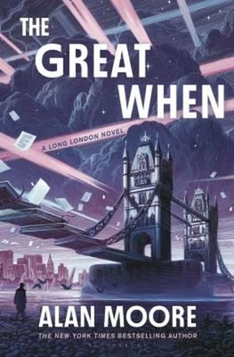 The Great When : A Long London Novel Hardcover Alan Moore - Image 1 of 2