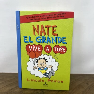 Nate el Grande Vive a Tope #7 Hardcover Lincoln Peirce Lives It Up Spanish - Image 1 of 4
