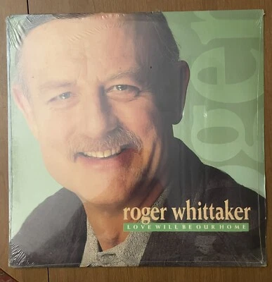 SEALED Roger Whittaker Love Will Be Our Home OG 1989 Vinyl Folk Acoustic Vocal Foto 1 de 4