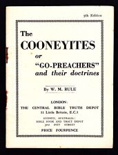 W.M. Rule - The Cooneyites or "Go-Preachers" and their doctrines