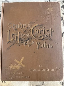 Antique A Short Life of Christ For the Young by Cunningham Geikie 100 ENGRAVINGS - Picture 1 of 7