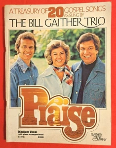 Vintage BILL GAITHER TRIO Praise 20 Gospel Songs SONGBOOK 1977 Medium Vocals - Bild 1 von 5