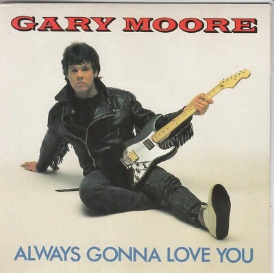 GARY MOORE - Always Gonna Love You (1982) 7" VINYL UK Import MINT/NM- - Image 1 of 2