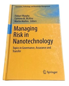 Managing Risk in Nanotechnology: Topics in Governance, Assurance Springer Book - Bild 1 von 2