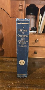 Antique A History of California:The American Period by Robert Glass Cleland-1922 - Picture 1 of 6