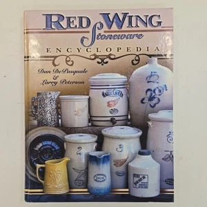 SIGNED Red Wing Stoneware Encyclopedia - Hardcover, by DePasquale Dan; Peterson - Picture 1 of 6