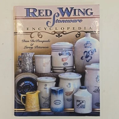 SIGNED Red Wing Stoneware Encyclopedia - Hardcover, by DePasquale Dan; Peterson - Image 1 of 4