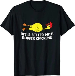 NEW LIMITED Life Is Better With Rubber Chickens Funny Rubber Chicken T-Shirt - Picture 1 of 12