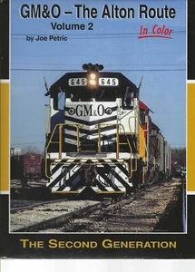 GM&O - The ALTON ROUTE in Color, Vol. 2 - The Second Generation (BRAND NEW BOOK) - Picture 1 of 2