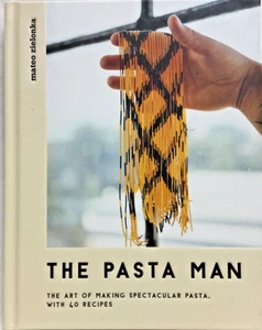 THE PASTA MAN The Art of Making Spectacular Pasta by Mateo Zielonka HB Cookbook - Picture 1 of 6