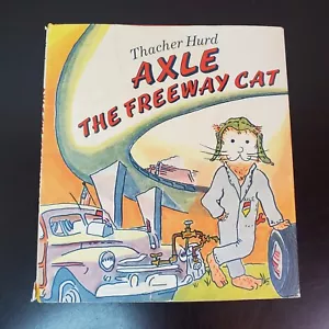 Axle the Freeway Cat Thacher Hurd 1981 Hardcover Schutzumschlag Kinderbuch Vintage - Bild 1 von 21