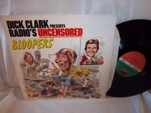 DICK CLARK PRESENTS RADIO'S UNCENSORED BLOOPERS comedy VG+/VG+ LP - Picture 1 of 1