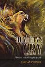 Humility?s Cry : A Descent into the Heights of God, Paperback by Verner, Jord...