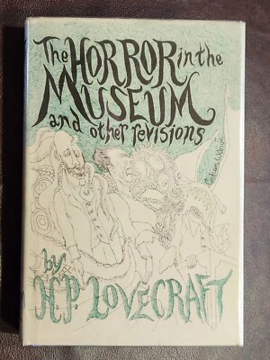 The Horror in the Museum and Other Revisions by H P Lovecraft 1970 FIRST EDITION - Image 1 of 4