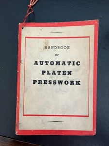 Handbook of Automatic Platen Presswork, 1938 Ed., Very good condition - Picture 1 of 2