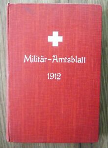 Militär-Amtsblatt 5. Jahrgang 1912 Publikationsorgan Schweiz Militär Armee