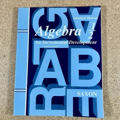 Saxon Algebra 1/2: An Incremental Development, Solutions Manual - GOOD - Image 1 of 3