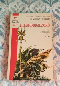 IL GUARDIANO DELLA SOGLIA - H.P. LOVECRAFT e A. DERLETH Fanucci Editore 1977 - Foto 1 di 3