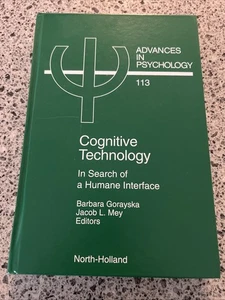 Cognitive Technology Advances in Psychology 113 Gorayska, Mey (editors) HC - Picture 1 of 8