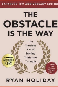 The Obstacle Is the Way Expanded 10th Anniversary Ed. (Autographed) Ryan Holiday - Imagen 1 de 1