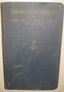 Naval Leadership with Some Hints to Junior Officers & Others 4th Edition 1939 - Picture 1 of 2
