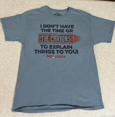 Рубашка Big Dogs I Don't Have The Time Or Crayons To Explain Things To You размер L - Изображение 1 из 4