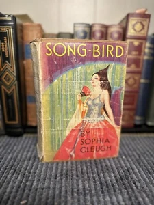 Vintage 1930’s Romance Novel Antique Book Sophia Cleugh Song Bird - Imagen 1 de 10