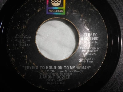 LAMONT DOZIER~"TRYING TO HOLD ON TO MY"~Orig. 1973~FUNK~SOUL~7'' 45rpm~ABC~VG+ - Image 1 of 2