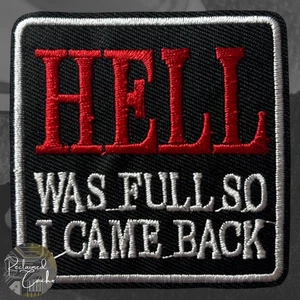 Hell Was Full Iron On Patch Embroidered Humor Black White Red Applique - Picture 1 of 3